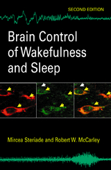Brain Control of Wakefulness and Sleep - Steriade, Mircea M.; McCarley, Robert W.