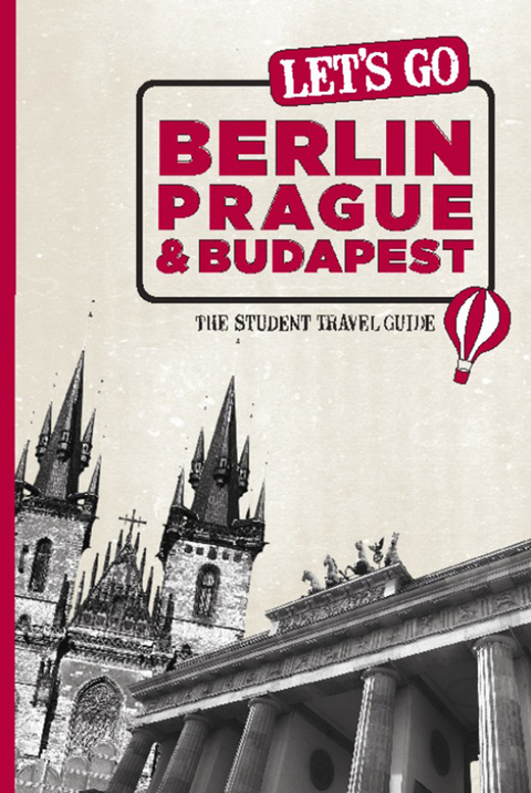 Let's Go Berlin, Prague & Budapest -  Inc. Harvard Student Agencies