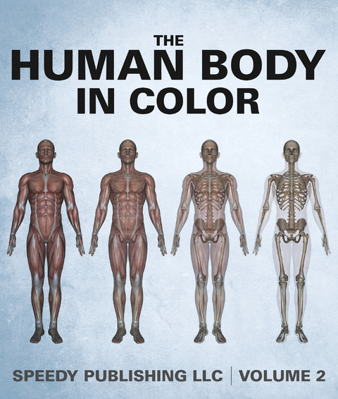 Human Body In Color Volume 2 -  Speedy Publishing