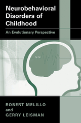 Neurobehavioral Disorders of Childhood - Robert Melillo, Gerry Leisman