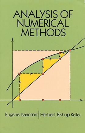 Analysis of Numerical Methods -  Eugene Isaacson,  Herbert Bishop Keller