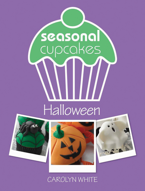 Seasonal Cupcakes: Halloween -  Carolyn White