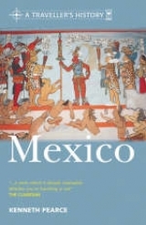 A Traveller's History of Mexico - Pearce, Kenneth