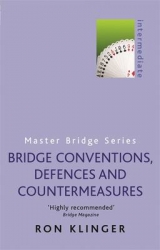 Bridge Conventions, Defences and Countermeasures - Klinger, Ron