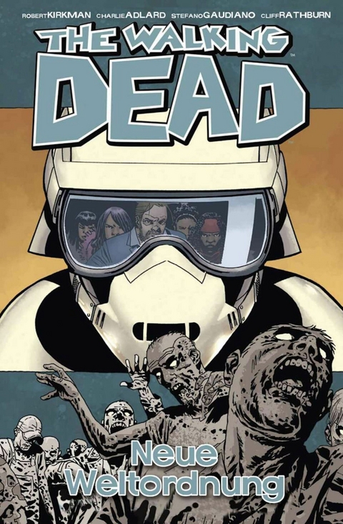 The Walking Dead 30: Neue Weltordnung - Robert Kirkman