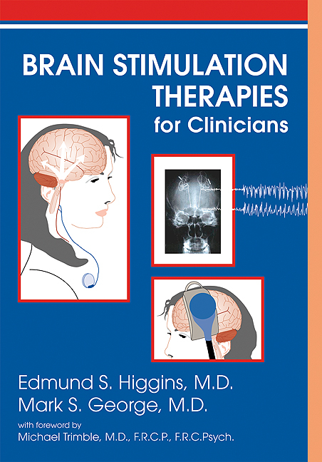 Brain Stimulation Therapies for Clinicians -  Mark S. George,  Edmund S. Higgins