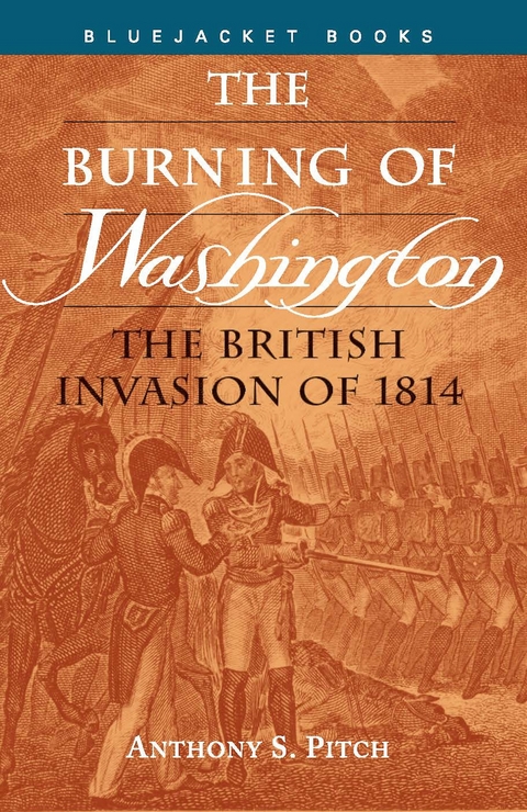 Burning of Washington -  Anthony S. Pitch