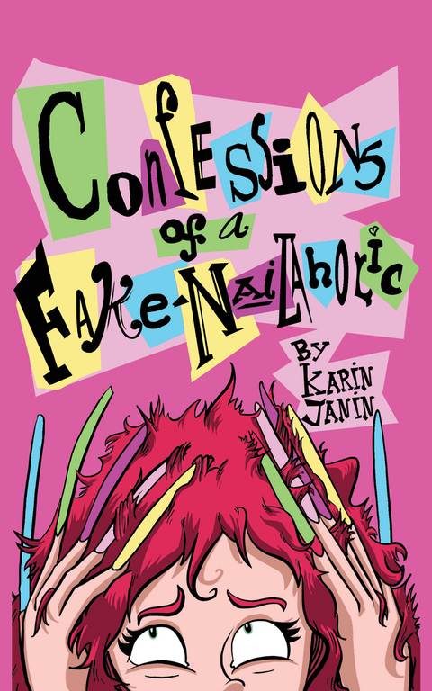 Confessions of a Fake-Nail Aholic - Karin Janin