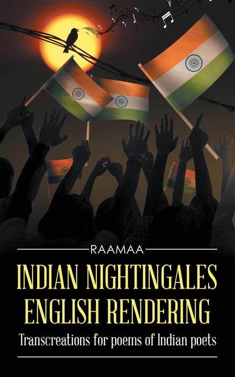Indian Nightingales English Rendering -  Raamaa