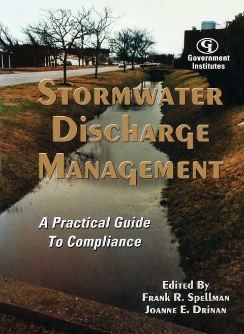 Stormwater Discharge Management -  Joanne E. Drinan,  Frank R. Spellman