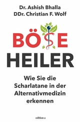 Böse Heiler - Ashish Bhalla, Christian Wolf