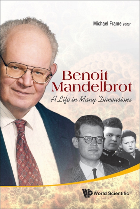 Benoit Mandelbrot: A Life In Many Dimensions - 