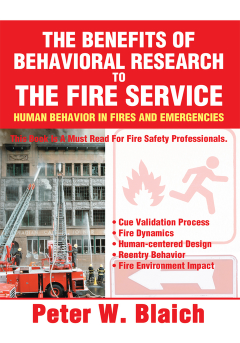 The Benefits of Behavioral Research to the Fire Service - Peter W. Blaich