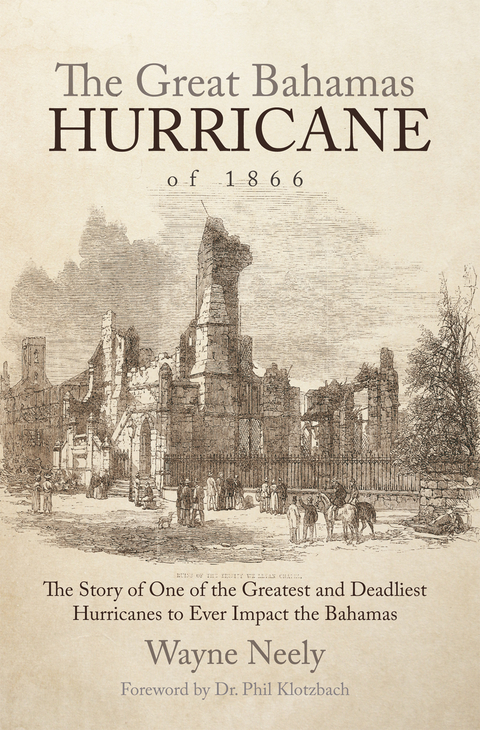 Great Bahamas Hurricane of 1866 -  Wayne Neely