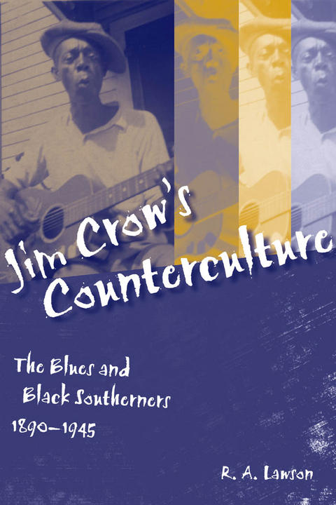 Jim Crow's Counterculture - R. A. Lawson
