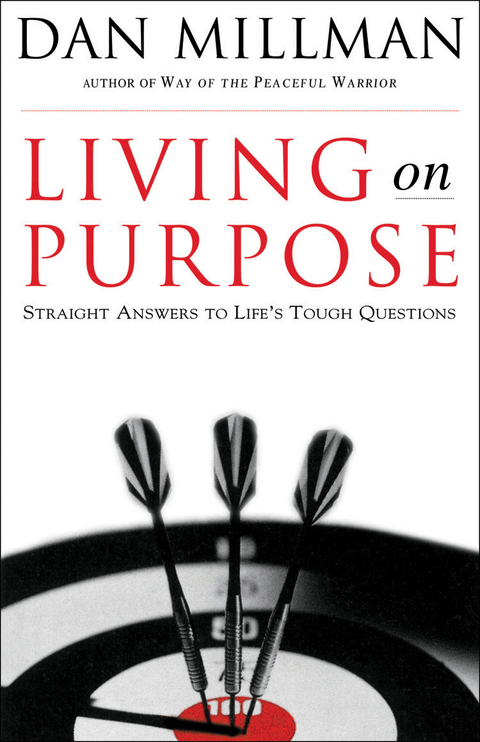 Living on Purpose -  Dan Millman