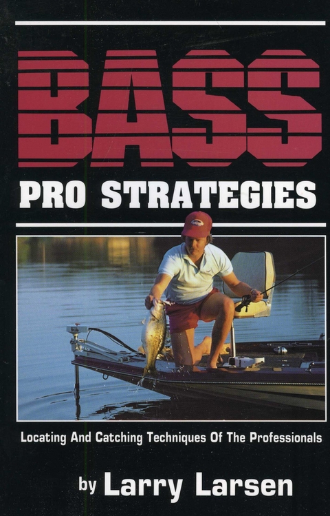 Bass Pro Strategies -  Larry Larsen