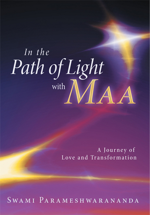 In the Path of Light with Maa -  Swami Parameshwarananda