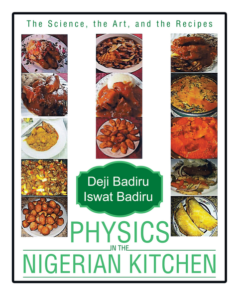 Physics in the Nigerian Kitchen -  Deji Badiru,  Iswat Badiru