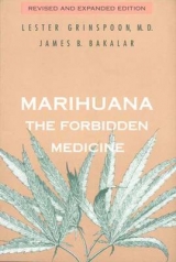 Marihuana, the Forbidden Medicine - Grinspoon, Lester; Bakalar, James B.