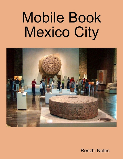 Mobile Book Mexico City -  Notes Renzhi Notes