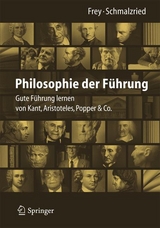 Philosophie der Führung - Dieter Frey, Lisa Katharin Schmalzried