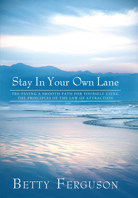 Stay in Your Own Lane - Betty Ferguson