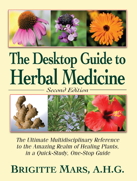 Desktop Guide to Herbal Medicine -  Brigitte Mars
