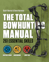 Total Bowhunting Manual -  Scott Bestul,  Dave Hurteau