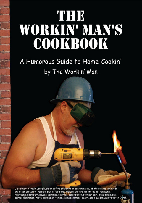 Workin' Man's Cookbook -  The Workin' Man