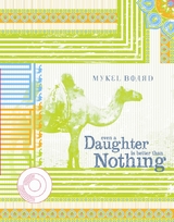 Even A Daughter Is Better Than Nothing -  Mykel Board