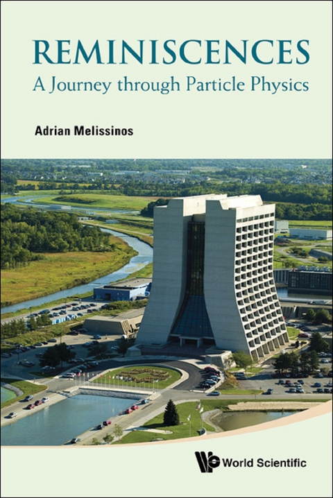 Reminiscences: A Journey Through Particle Physics -  Melissinos Adrian C Melissinos
