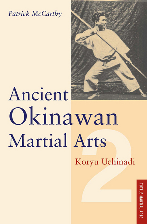 Ancient Okinawan Martial Arts Volume 2 -  Patrick McCarthy,  Yuriko McCarthy