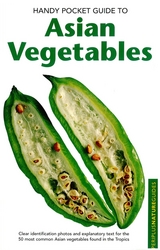Handy Pocket Guide to Asian Vegetables - Wendy Hutton