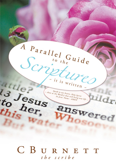 A Parallel Guide to the Scriptures -  CBurnett the scribe md