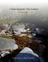 Chomolungma: Our Journey -  Zindle Sue Zindle