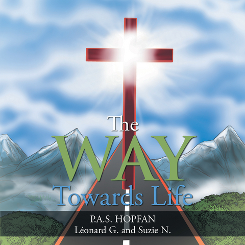 Way Towards Life -  Leonard G.,  P.A.S. HOPFAN,  Suzie N.