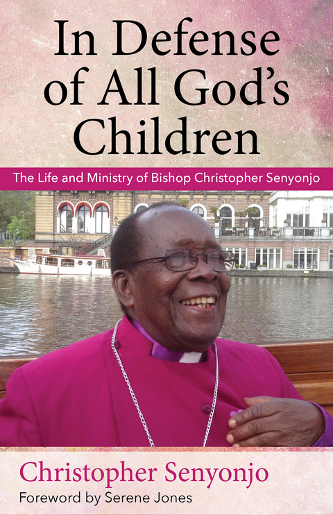 In Defense of All God's Children -  Christopher Senyonjo