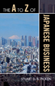 The A to Z of Japanese Business - Stuart D.B. Picken