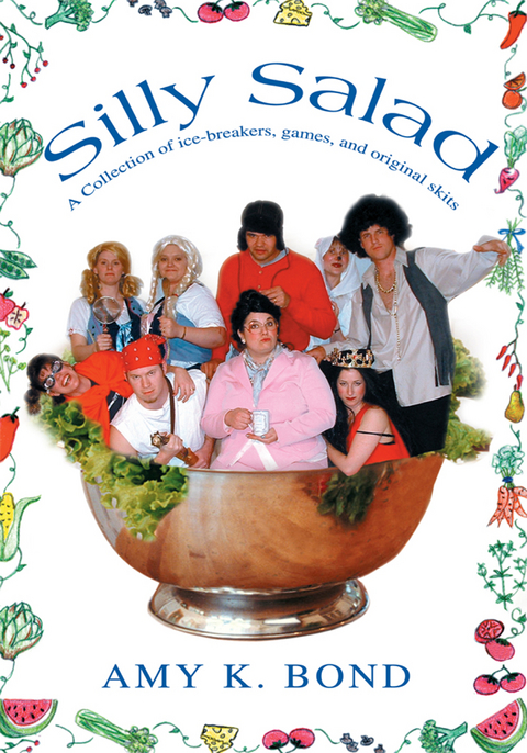 Silly Salad -  Amy K. Bond