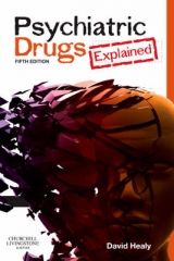 Psychiatric Drugs Explained - Healy, David