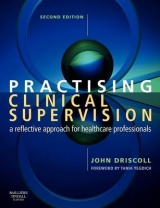 Practising Clinical Supervision - Driscoll, John