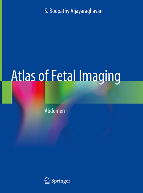 Atlas of Fetal Imaging - S. Boopathy Vijayaraghavan