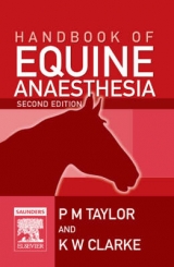 Handbook of Equine Anaesthesia - Taylor, Polly; Clarke, Kathy W.