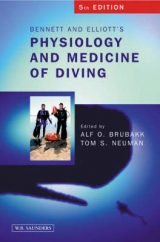 Bennett and Elliotts' Physiology and Medicine of Diving - Brubakk, Alf; Neuman, Tom S.