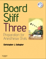 Board Stiff: Preparation for Anesthesia Orals - Gallagher, Christopher