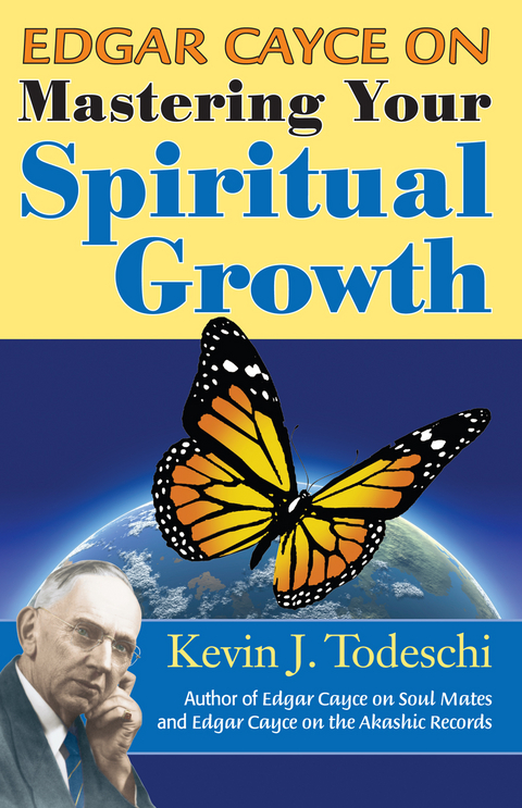 Edgar Cayce on Mastering Your Spiritual Growth -  Kevin J Todeschi