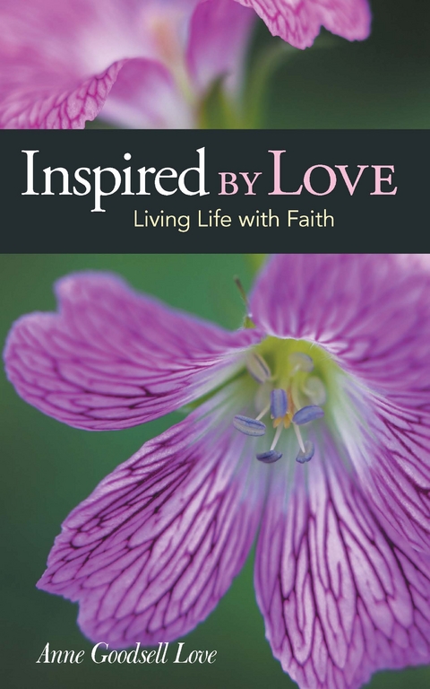 Inspired by Love -  Anne Goodsell Love