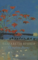 Complete Poems - BISHOP, E