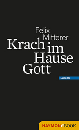 Krach im Hause Gott - Felix Mitterer